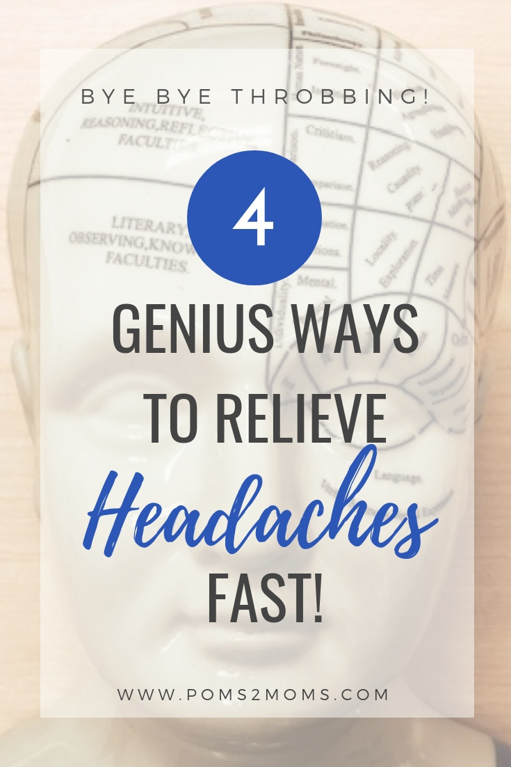 4 Genius Tricks For FAST Headache Relief – Poms2Moms