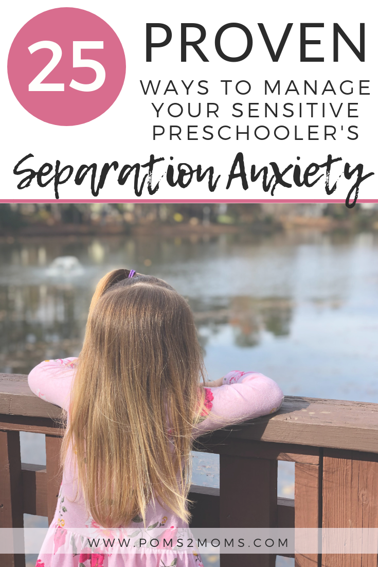 25 Ways To Cope With Preschool Separation Anxiety - Poms2Moms